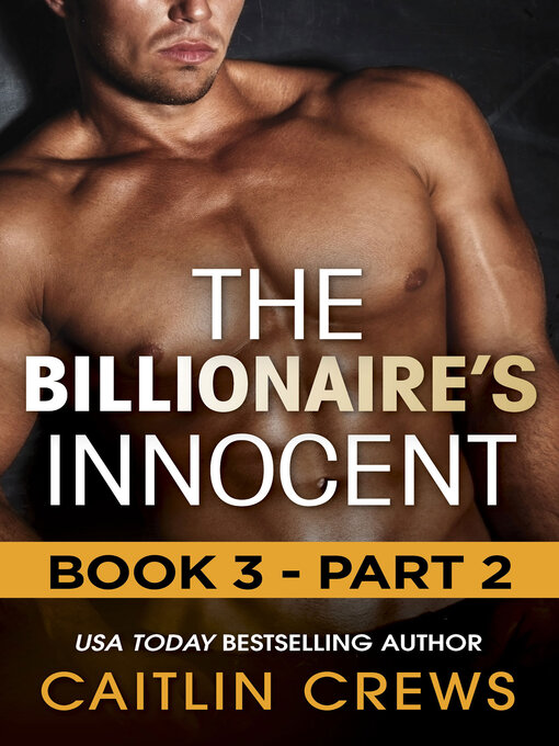 Title details for The Billionaire's Innocent--Part 2 by Caitlin Crews - Wait list